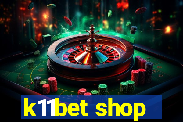 k11bet shop