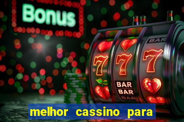 melhor cassino para jogar fortune tiger