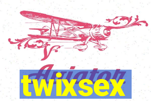 twixsex