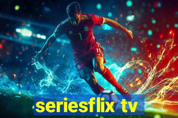 seriesflix tv