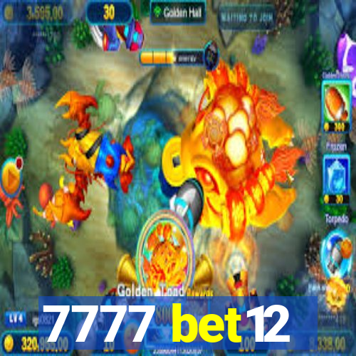 7777 bet12