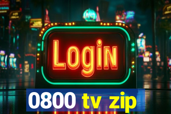 0800 tv zip