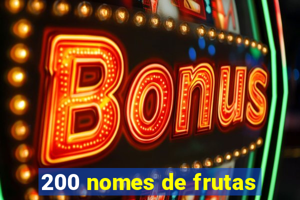 200 nomes de frutas