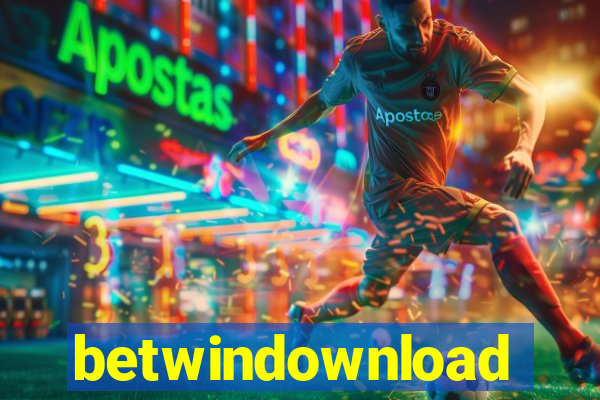 betwindownload