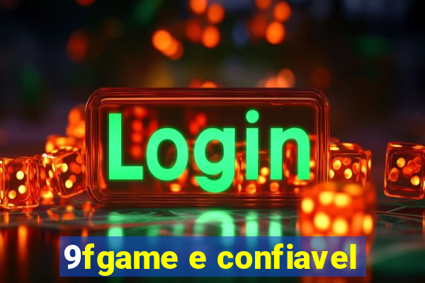 9fgame e confiavel