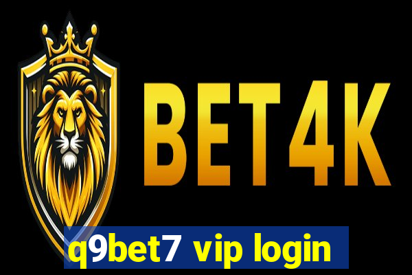 q9bet7 vip login