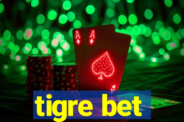 tigre bet