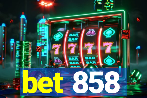 bet 858