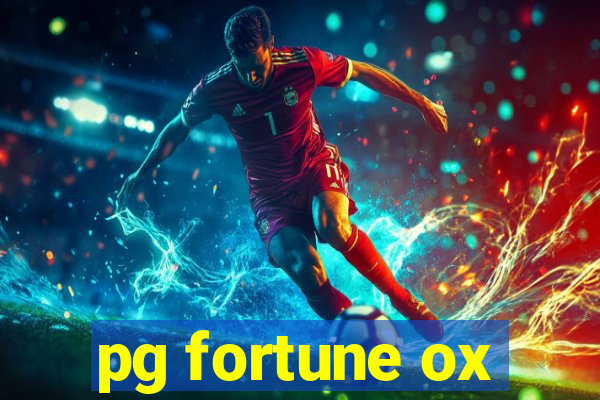 pg fortune ox