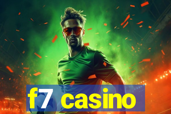 f7 casino