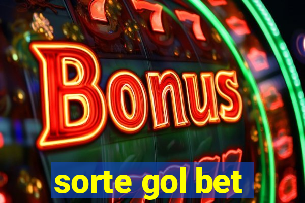 sorte gol bet