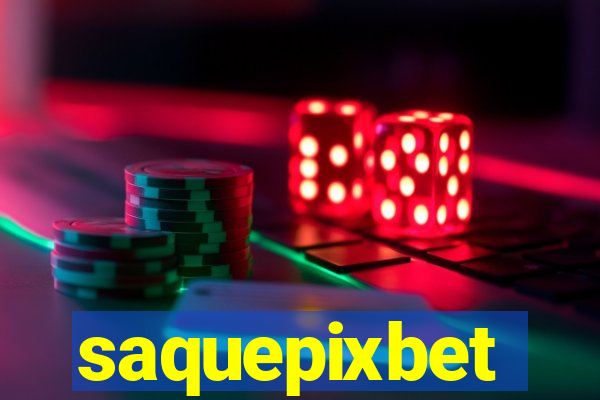 saquepixbet