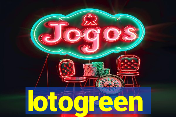 lotogreen