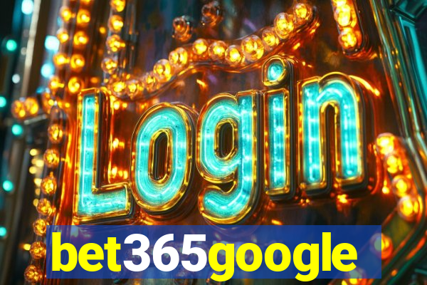 bet365google