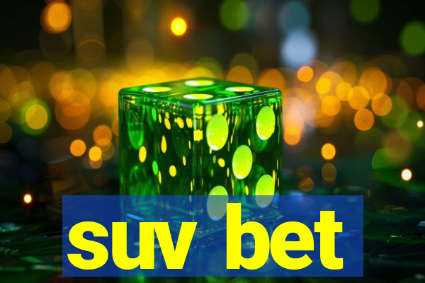 suv bet