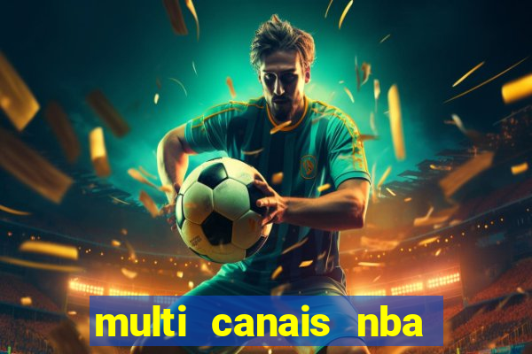 multi canais nba ao vivo