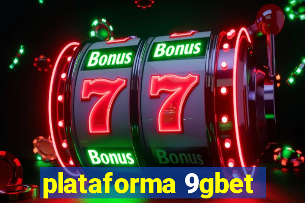 plataforma 9gbet