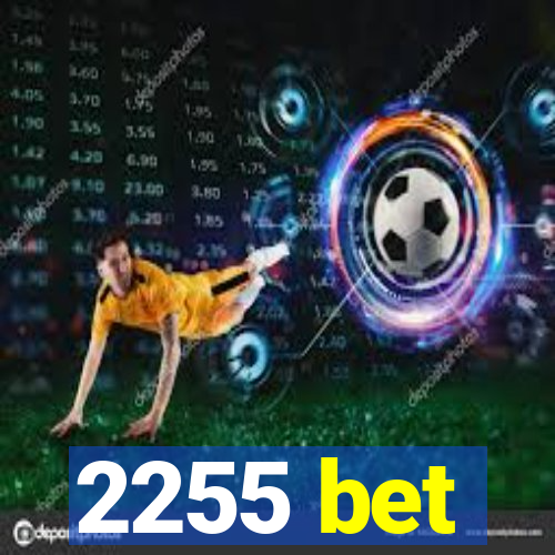 2255 bet