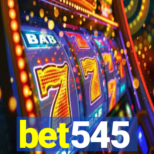 bet545