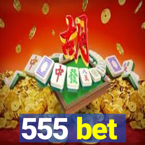 555 bet