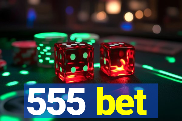 555 bet