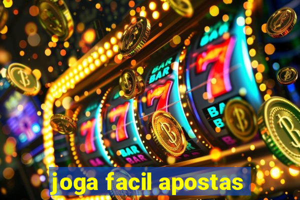 joga facil apostas