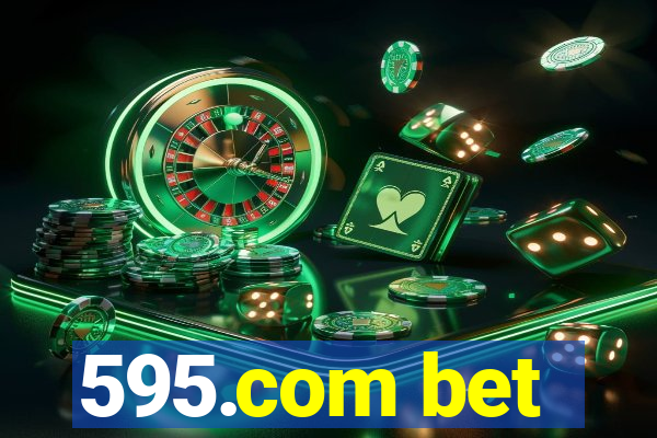 595.com bet