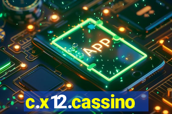 c.x12.cassino