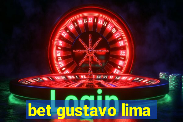 bet gustavo lima