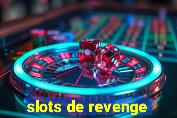 slots de revenge