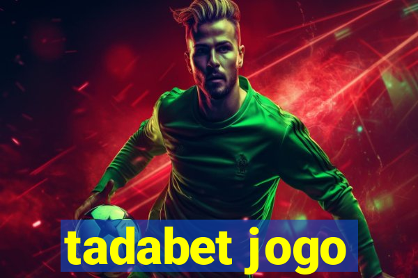 tadabet jogo