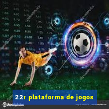 22r plataforma de jogos