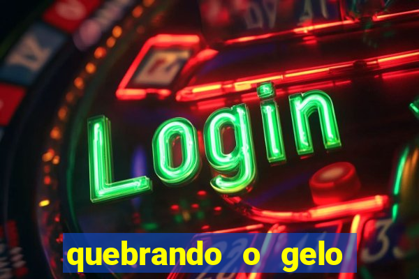 quebrando o gelo pdf download