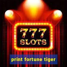 print fortune tiger