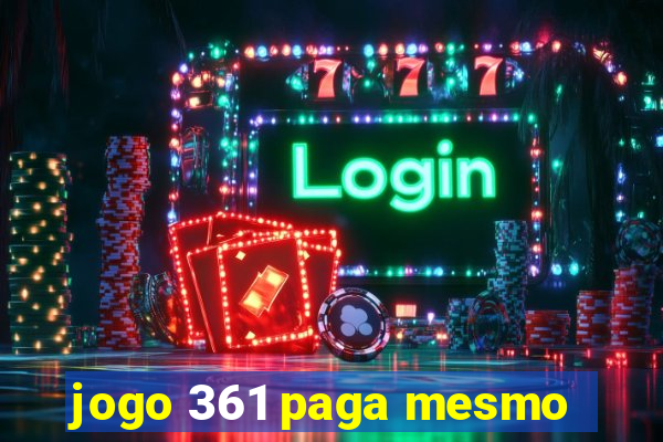 jogo 361 paga mesmo