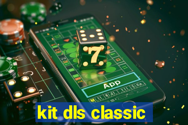 kit dls classic