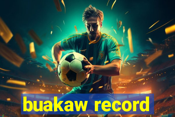 buakaw record