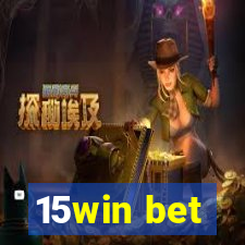 15win bet