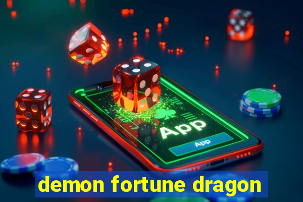 demon fortune dragon