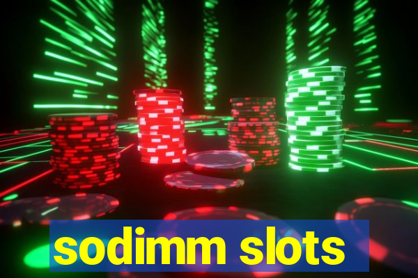 sodimm slots