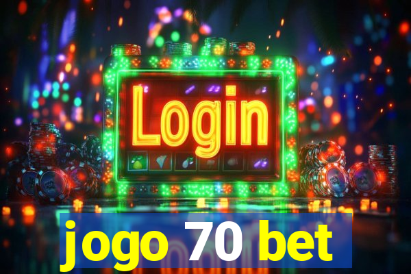 jogo 70 bet