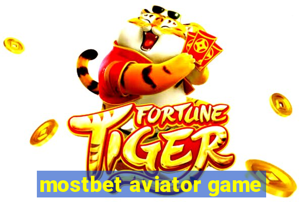 mostbet aviator game