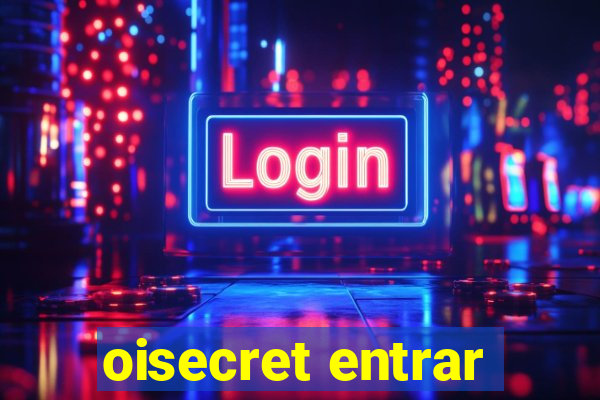 oisecret entrar