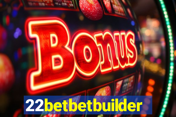 22betbetbuilder