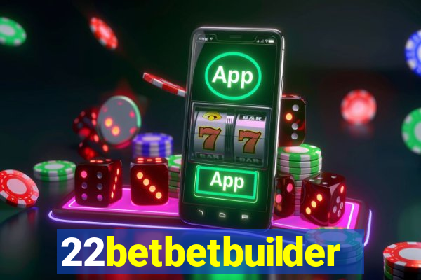 22betbetbuilder