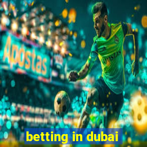 betting in dubai