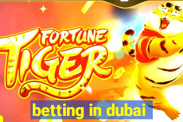 betting in dubai