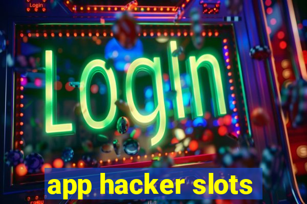 app hacker slots