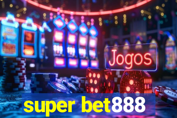 super bet888