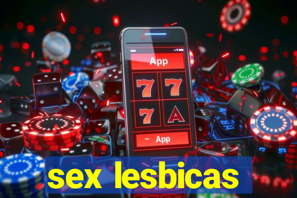 sex lesbicas